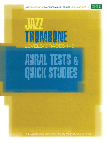 Jazz Trombone Aural Tests and Quick Studies (Trombone)