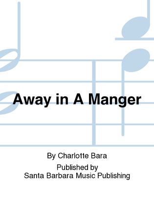 Book cover for Away in A Manger - SA Octavo