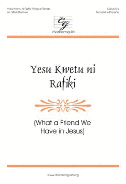 Yesu Kwetu ni Rafiki (What a Friend We Have in Jesus) image number null