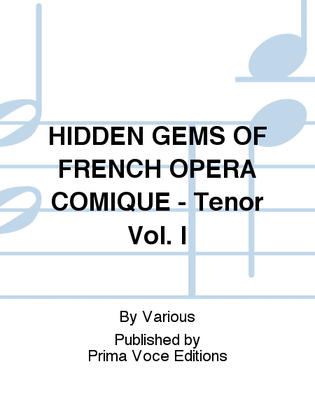 HIDDEN GEMS OF FRENCH OPERA COMIQUE - Tenor Vol. I