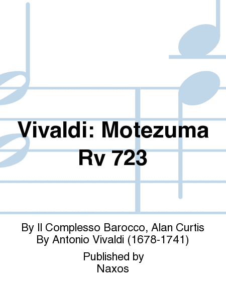 Vivaldi: Motezuma Rv 723