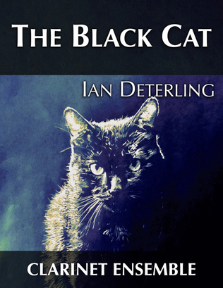 The Black Cat (for clarinet ensemble)