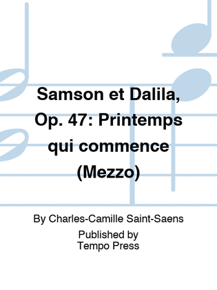 SAMSON ET DALILA, Op. 47: Printemps qui commence (Mezzo)