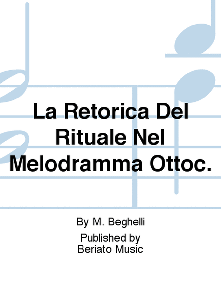 La Retorica Del Rituale Nel Melodramma Ottoc.
