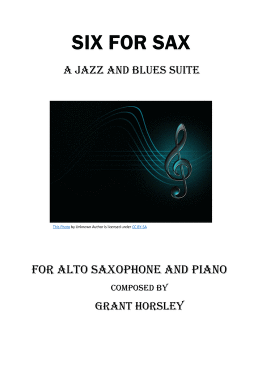 "Six for Sax" For Alto Sax and Piano. A Jazz and Blues Suite. Complete Album image number null