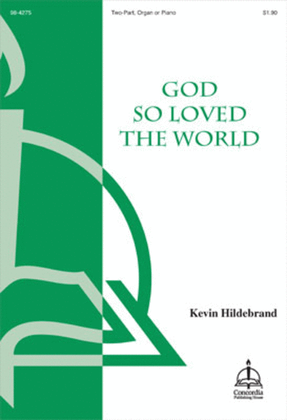 God So Loved the World (Hildebrand)