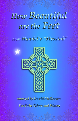 Book cover for How Beautiful are the Feet, (from the Messiah), by Handel, for Solo Oboe and Piano