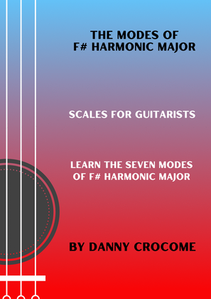 Book cover for The Modes of F# Harmonic Major (Scales for Guitarists)