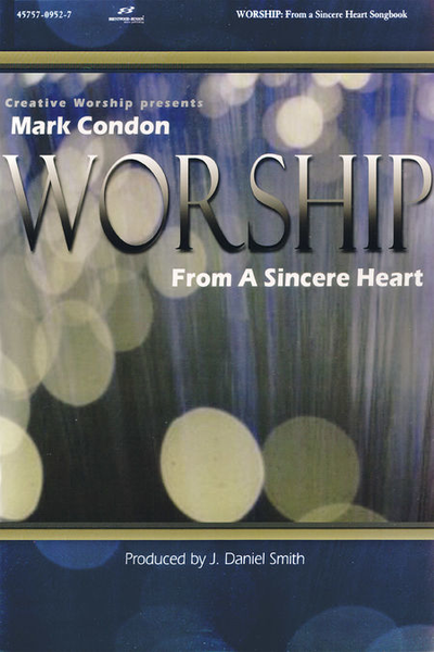 From A Sincere Heart- (Split Track Accompaniment CD)