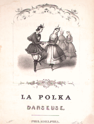 La Polka. Danseuse. The Celebrated Baden Baden Polka, Pas Bohemian