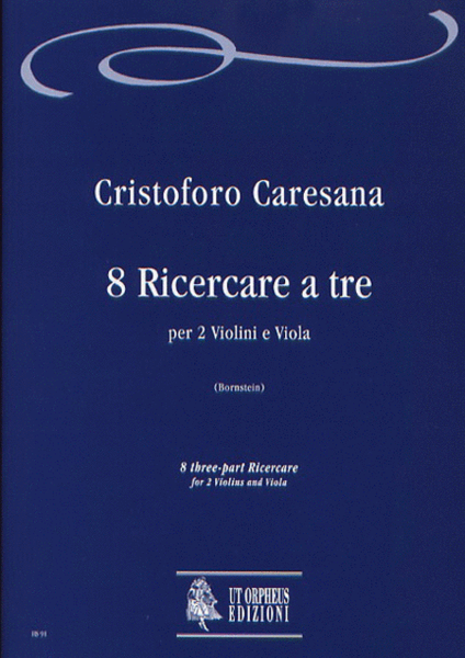 8 three-part Ricercares for 2 Violins and Viola