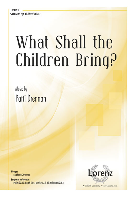 What Shall the Children Bring?