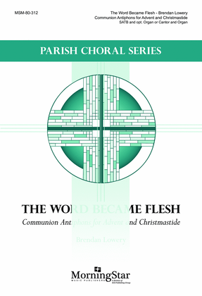 The Word Became Flesh (Downloadable)