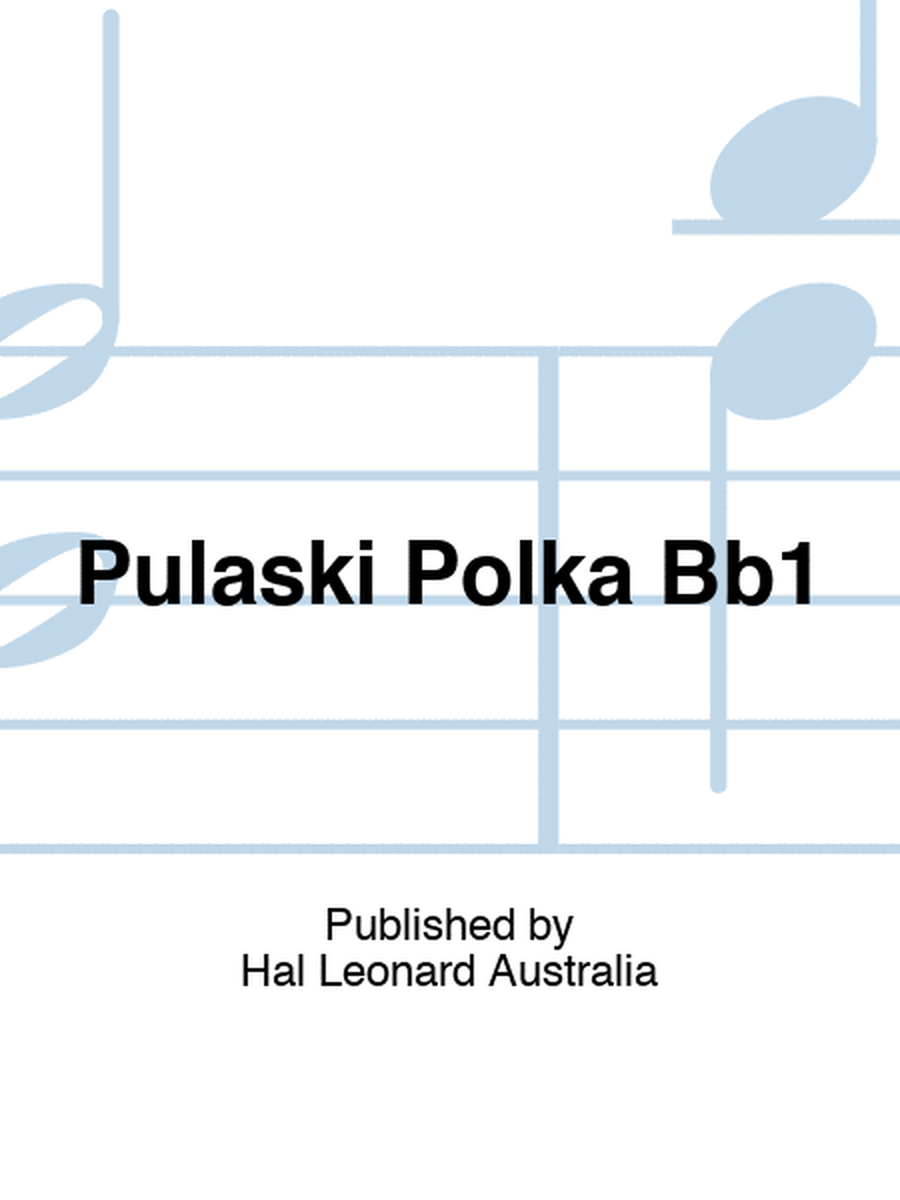 Pulaski Polka Bb1