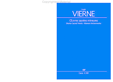 Shorter sacred works. Vol. 15 of the Vierne Complete Edition (Vierne: Kleinere Kirchenwerke. Bd. 15 der Vierne-Gesamtausgabe)