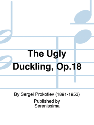 The Ugly Duckling, Op.18