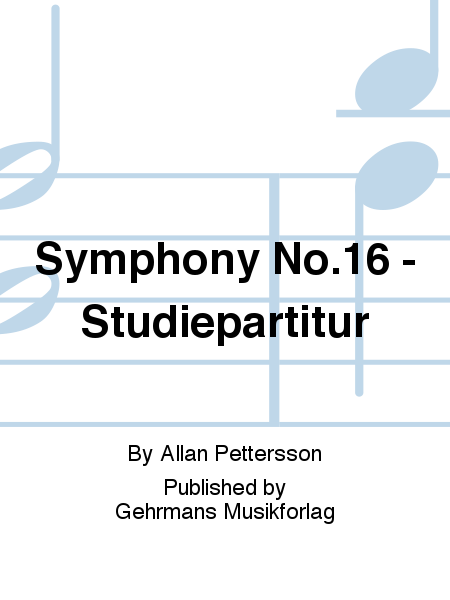 Symphony No.16 - Studiepartitur