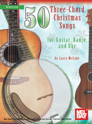 Book cover for 50 Three-Chord Christmas Songs for Guitar, Banjo & Uke