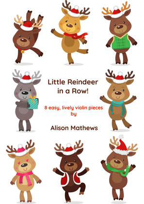 Book cover for Little Reindeer in a Row! A set of easy pieces for violin & piano