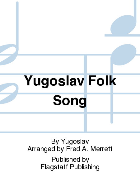 Yugoslav Folk Song