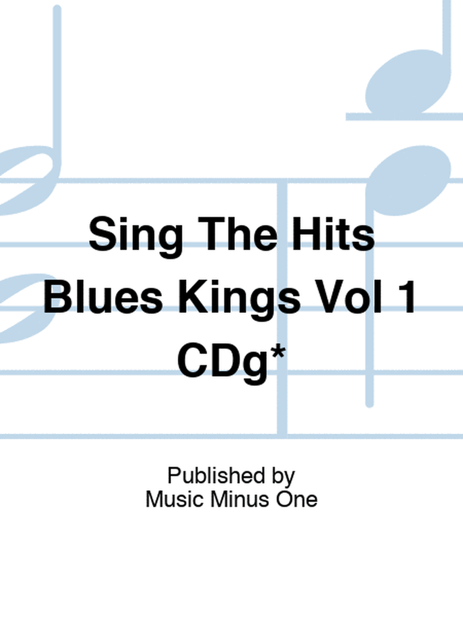 Sing The Hits Blues Kings Vol 1 CDg*