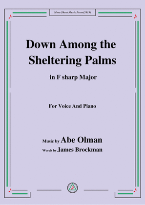 Abe Olman-Down Among the Sheltering Palms,in F sharp Major,for Voice&Piano