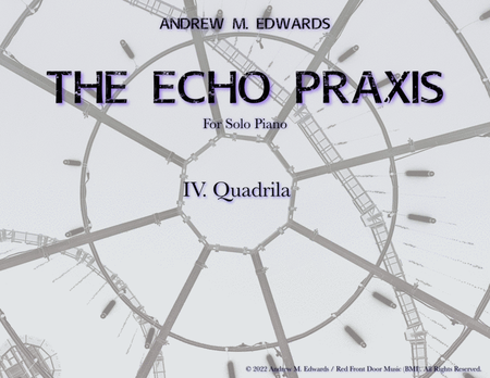 The Echo Praxis - IV. Quadrila image number null