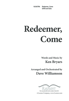 Redeemer, Come