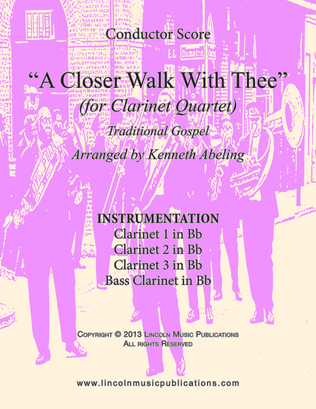 Book cover for A Closer Walk With Thee (for Clarinet Quartet)