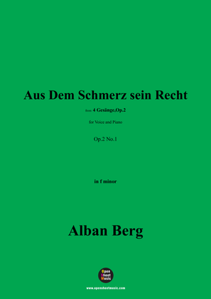 Alban Berg-Aus Dem Schmerz sein Recht(1910),in f minor,Op.2 No.1