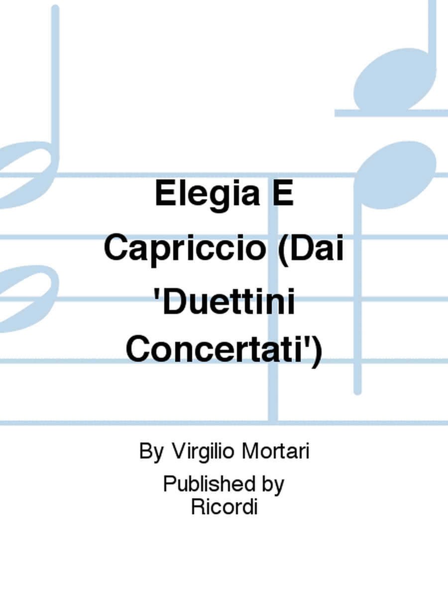 Elegia E Capriccio (Dai 'Duettini Concertati')