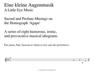 Eine kleine Augenmusik - A Little Eye Music - Sacred and Profane Musings on the Homograph 'Agape' fo