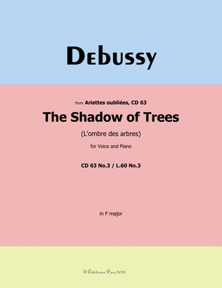 The Shadow of Trees, by Debussy, CD 63 No.3, in F Major