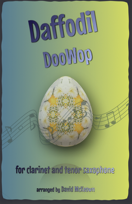 The Daffodil Doo-Wop, for Clarinet and Tenor Saxophone Duet