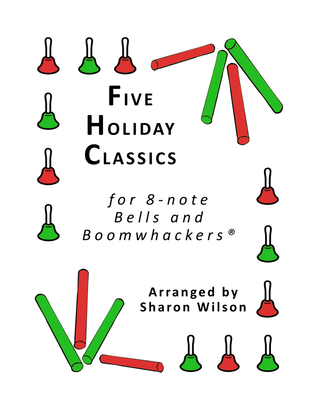 Five Holiday Classics for 8-note Bells and Boomwhackers® (with Black and White Notes)