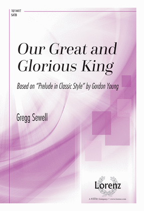 Book cover for Our Great and Glorious King