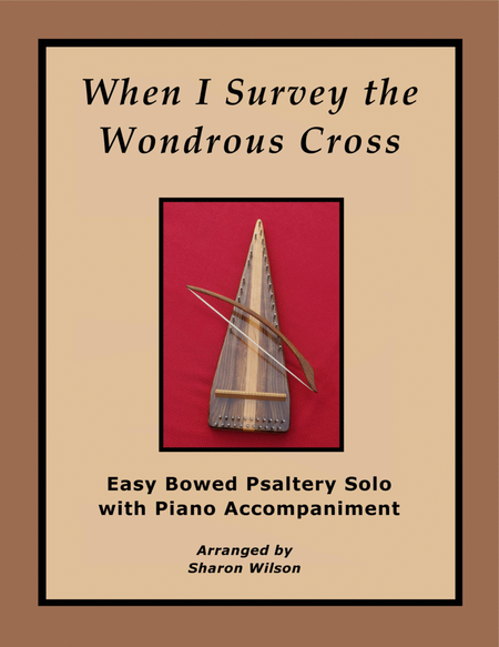 When I Survey the Wondrous Cross (Easy Bowed Psaltery Solo with Piano Accompaniment) image number null
