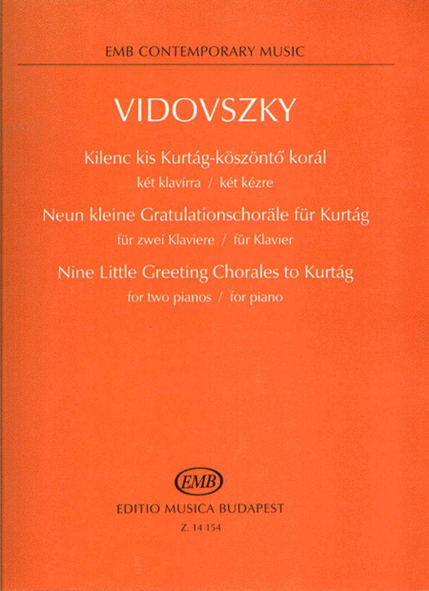 Nine Little Greeting Chorales to Kurtag for two