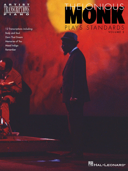 Thelonious Monk Plays Standards – Volume 2