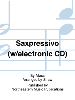 Saxpressivo (w/electronic CD)