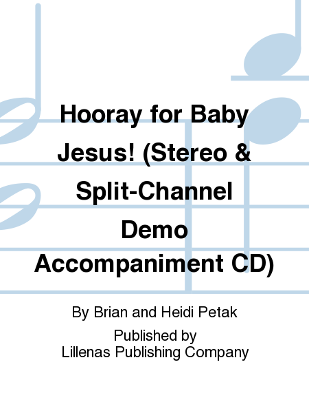 Hooray for Baby Jesus! (Stereo & Split-Channel Demo Accompaniment CD)