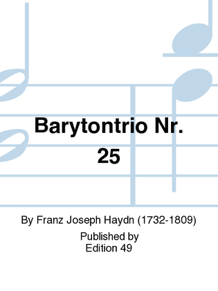 Barytontrio Nr. 25