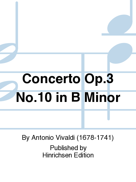 Concerto Op. 3 No. 10 in b minor