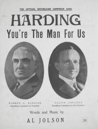 Harding You're the Man for Us. The Official Republican Campaign Song
