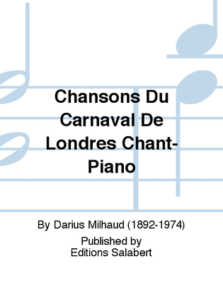 Chansons Du Carnaval De Londres Chant-Piano