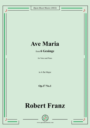 Franz-Ave Maria,in A flat Major,Op.17 No.1,from 6 Gesange