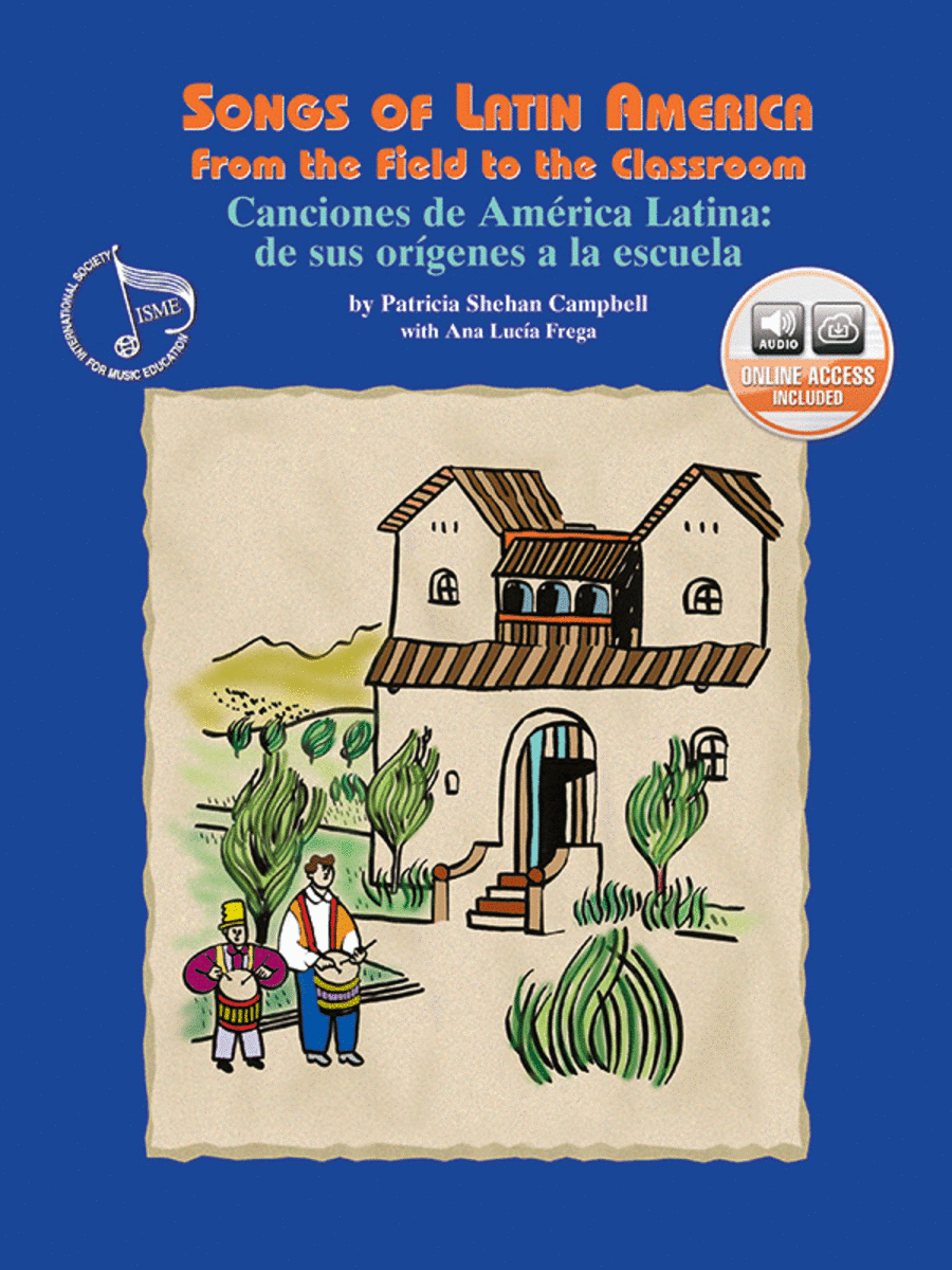 Songs of Latin America: from the Field to the Classroom Book and CD (Canciones De America Latina: De Sus or!Genes A La Escuela Libro Y CD)