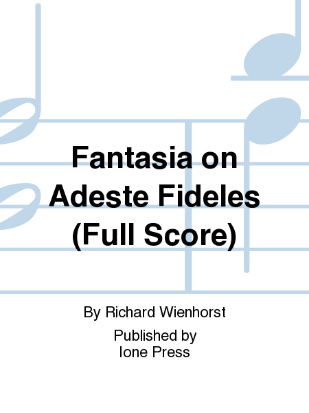Fantasia On Adeste Fideles (Full Score)