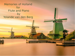 Memories of Holland for Flute and Piano (and online play-along)