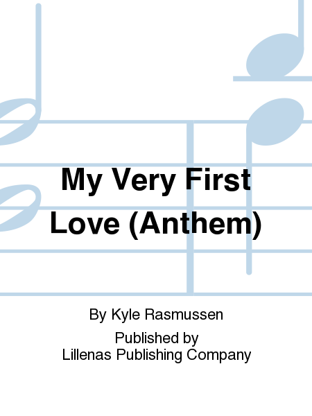 My Very First Love (Anthem)